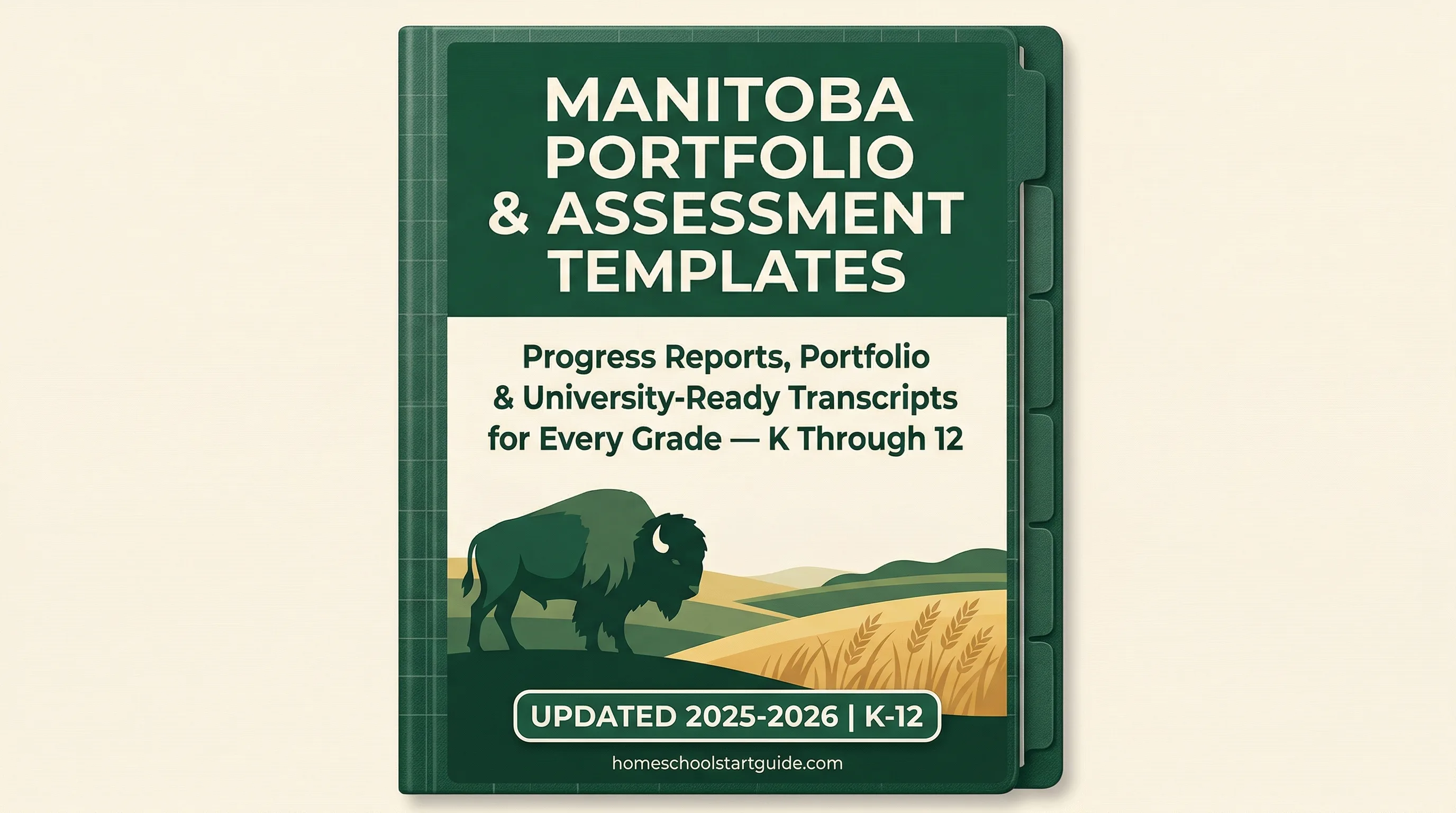 Manitoba Portfolio & Assessment Templates — Document Your Homeschool, Satisfy the Province, Build a University-Ready Record