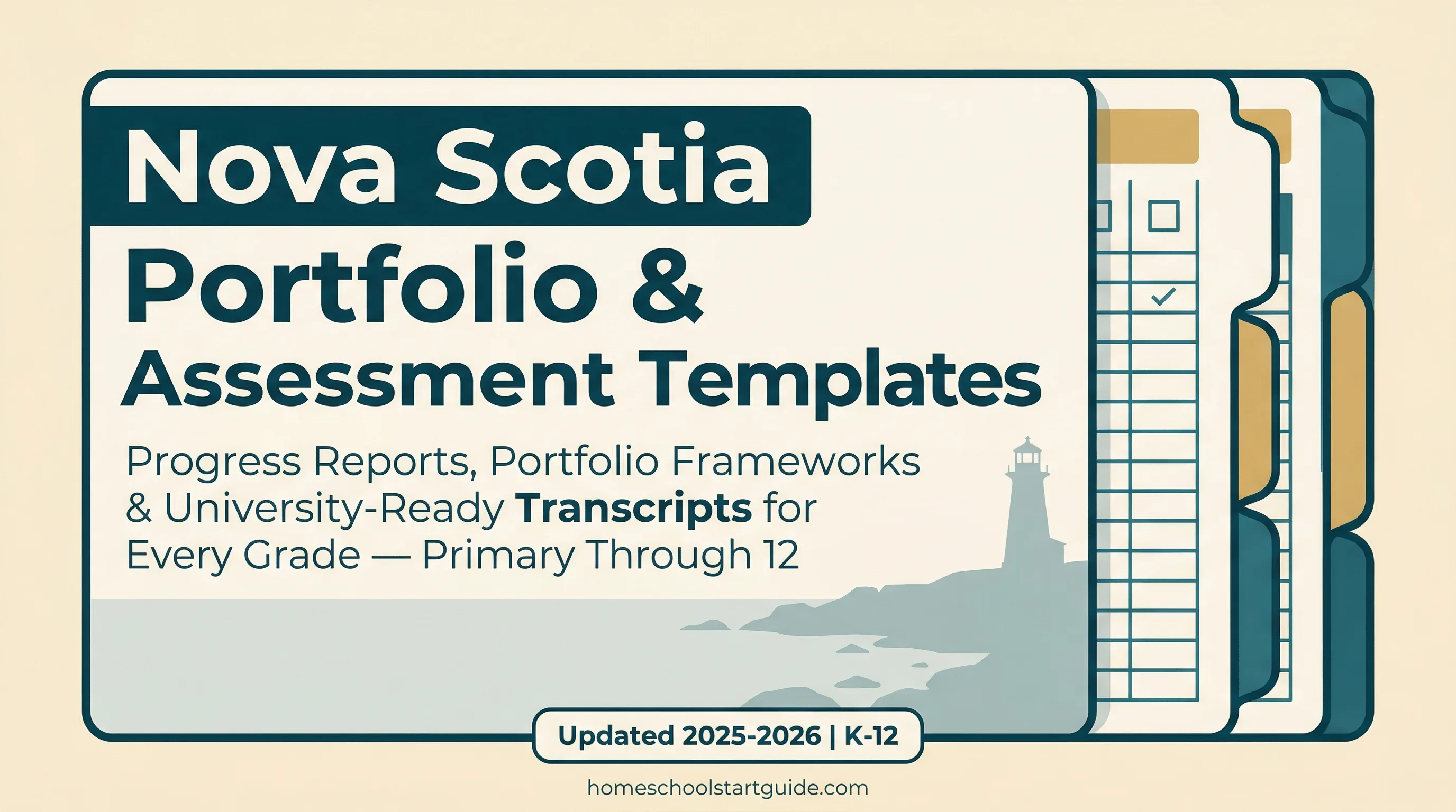 Nova Scotia Portfolio & Assessment Templates — Document Your Homeschool, Satisfy the REO, Build a University-Ready Record