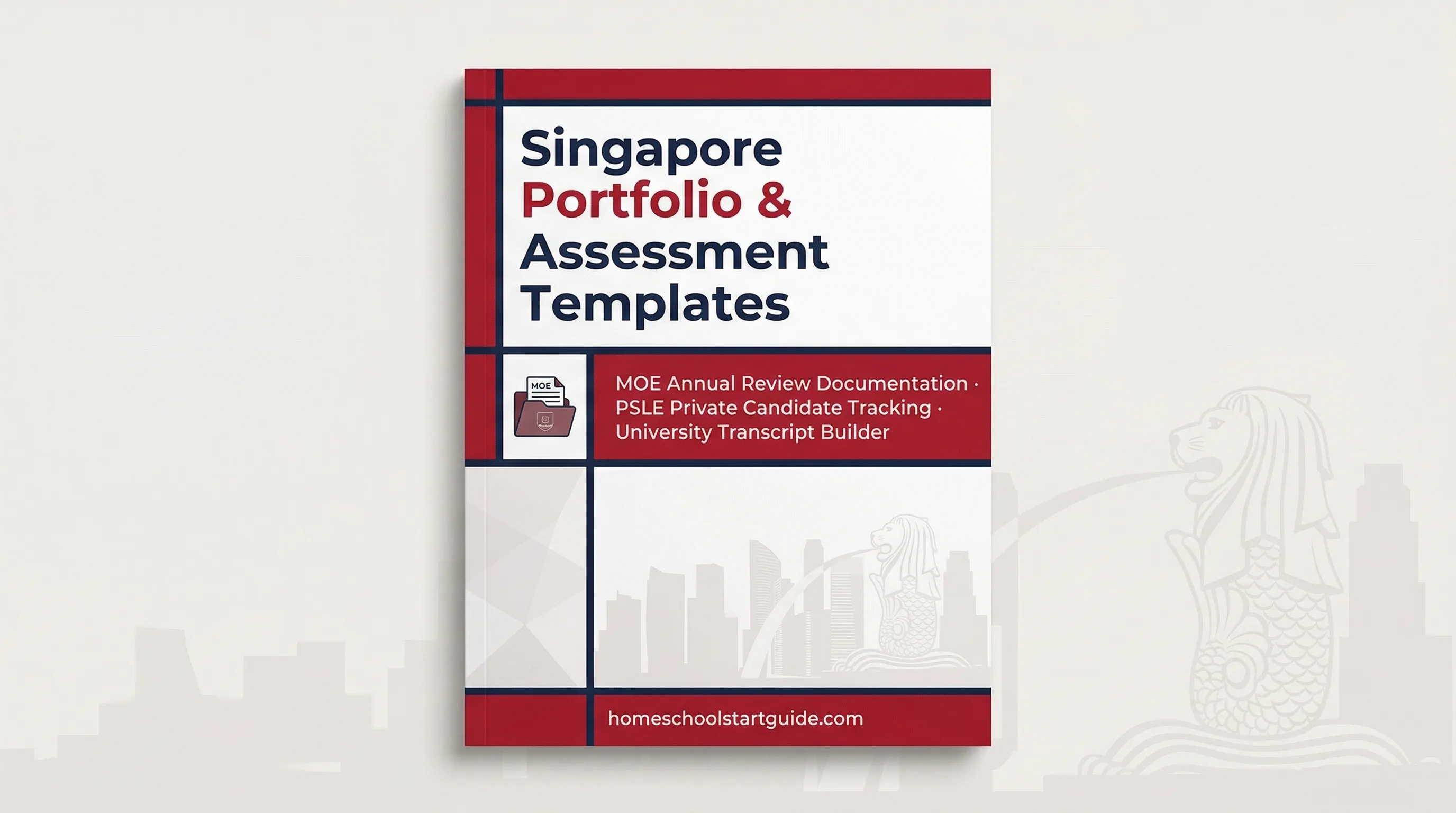 Singapore Homeschool Portfolio & Assessment Templates — MOE Annual Review Documentation, PSLE Private Candidate Tracking, CCE/NE Logs, and University Transcript Builder