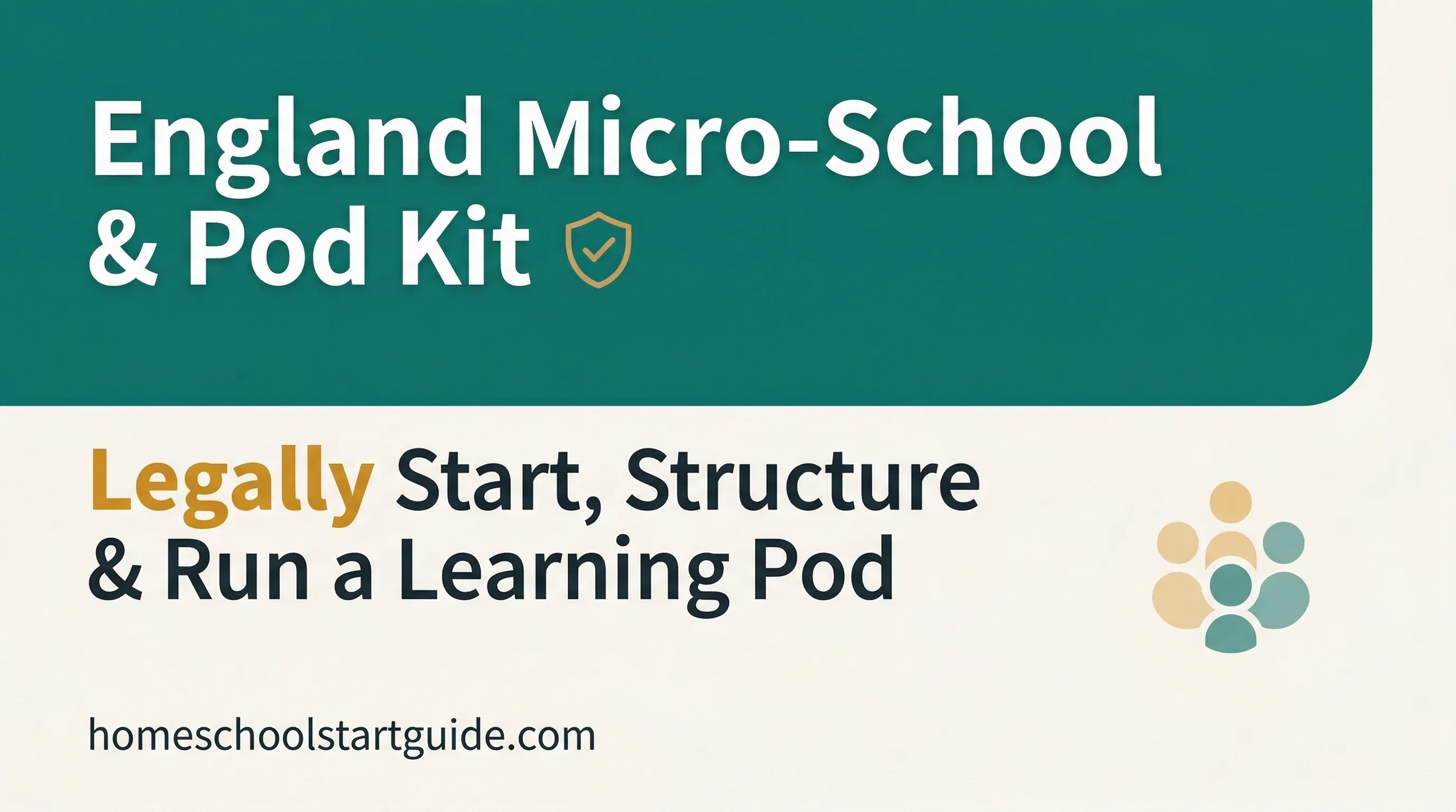 England Micro-School & Pod Kit — Legally Start, Structure, and Run a Learning Pod Without Crossing Ofsted's Line