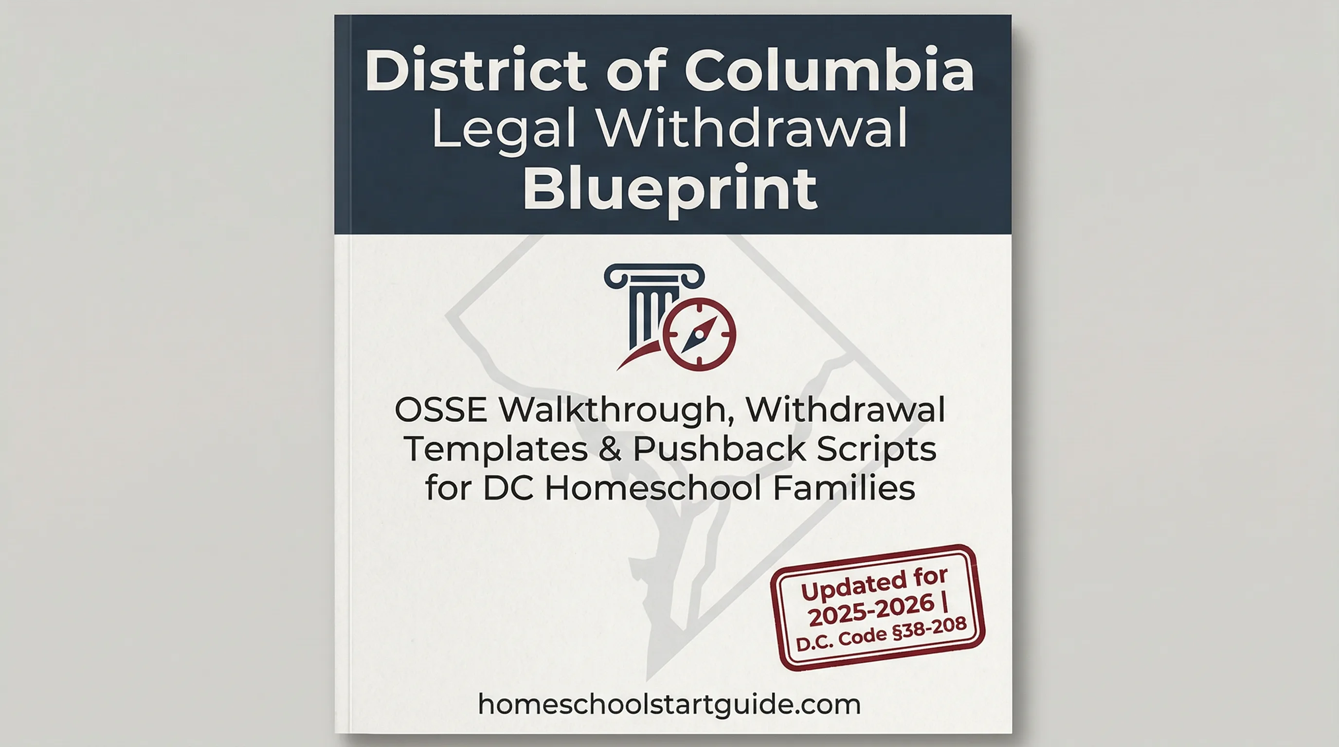 District of Columbia Legal Withdrawal Blueprint — Your Complete Guide to Legally Withdrawing from School to Homeschool in Washington, D.C.