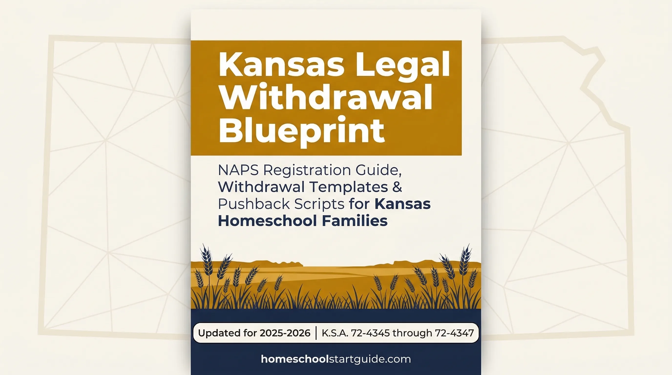 Kansas Legal Withdrawal Blueprint — Your Complete Guide to Legally Withdrawing from School to Homeschool in Kansas