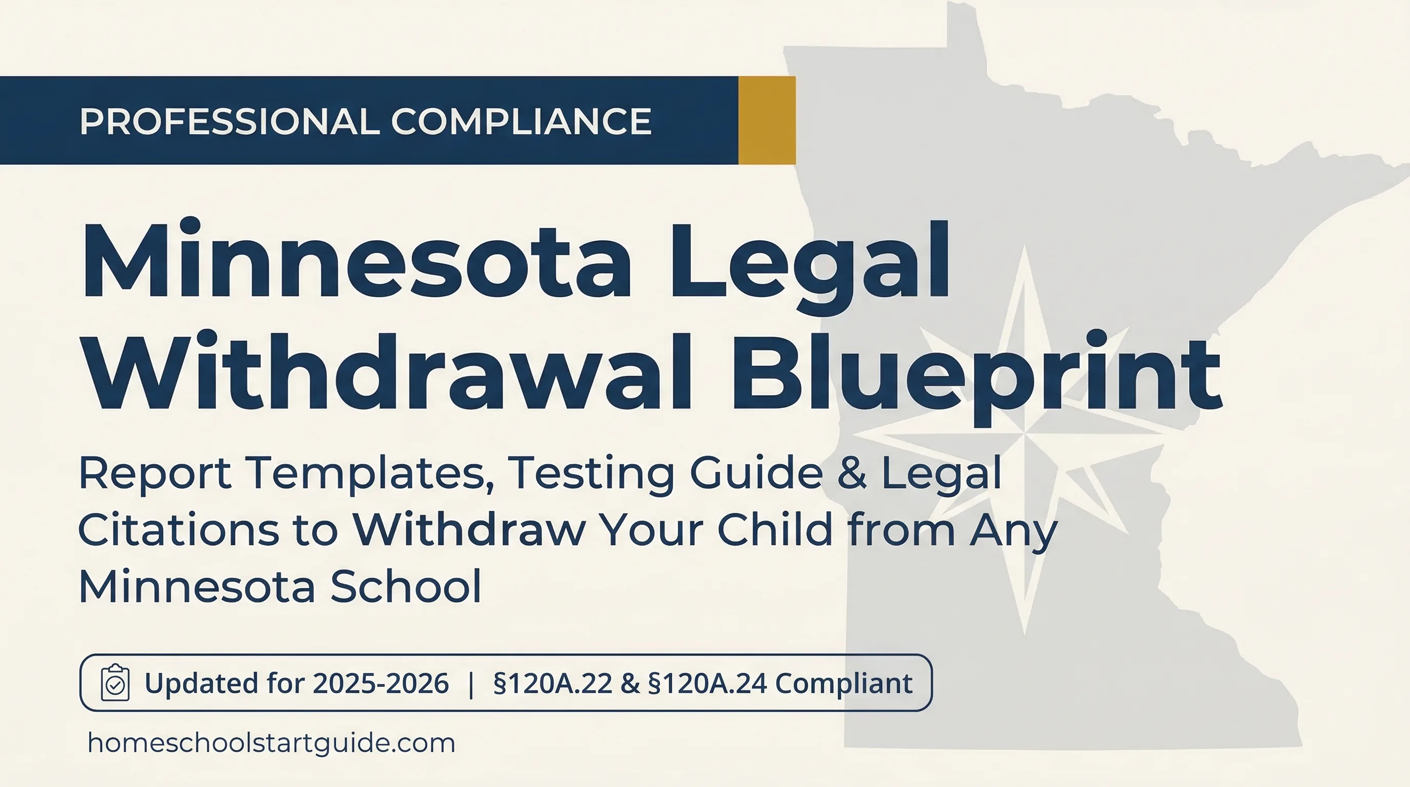 Minnesota Legal Withdrawal Blueprint — Your Complete Guide to Legally Withdrawing from School to Homeschool in Minnesota