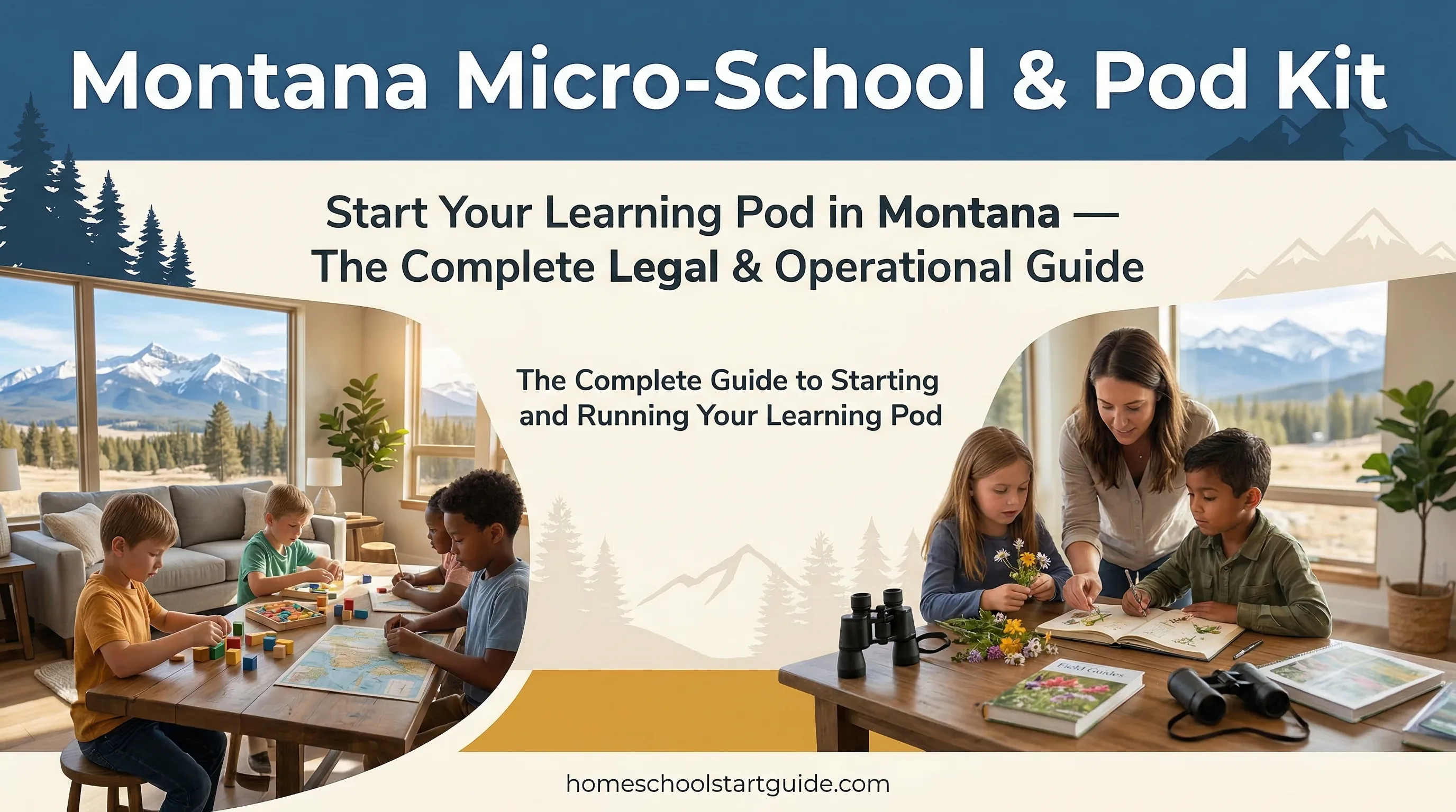 Montana Micro-School & Pod Kit — The Complete Blueprint to Start, Run, and Legally Protect a Learning Pod in Montana