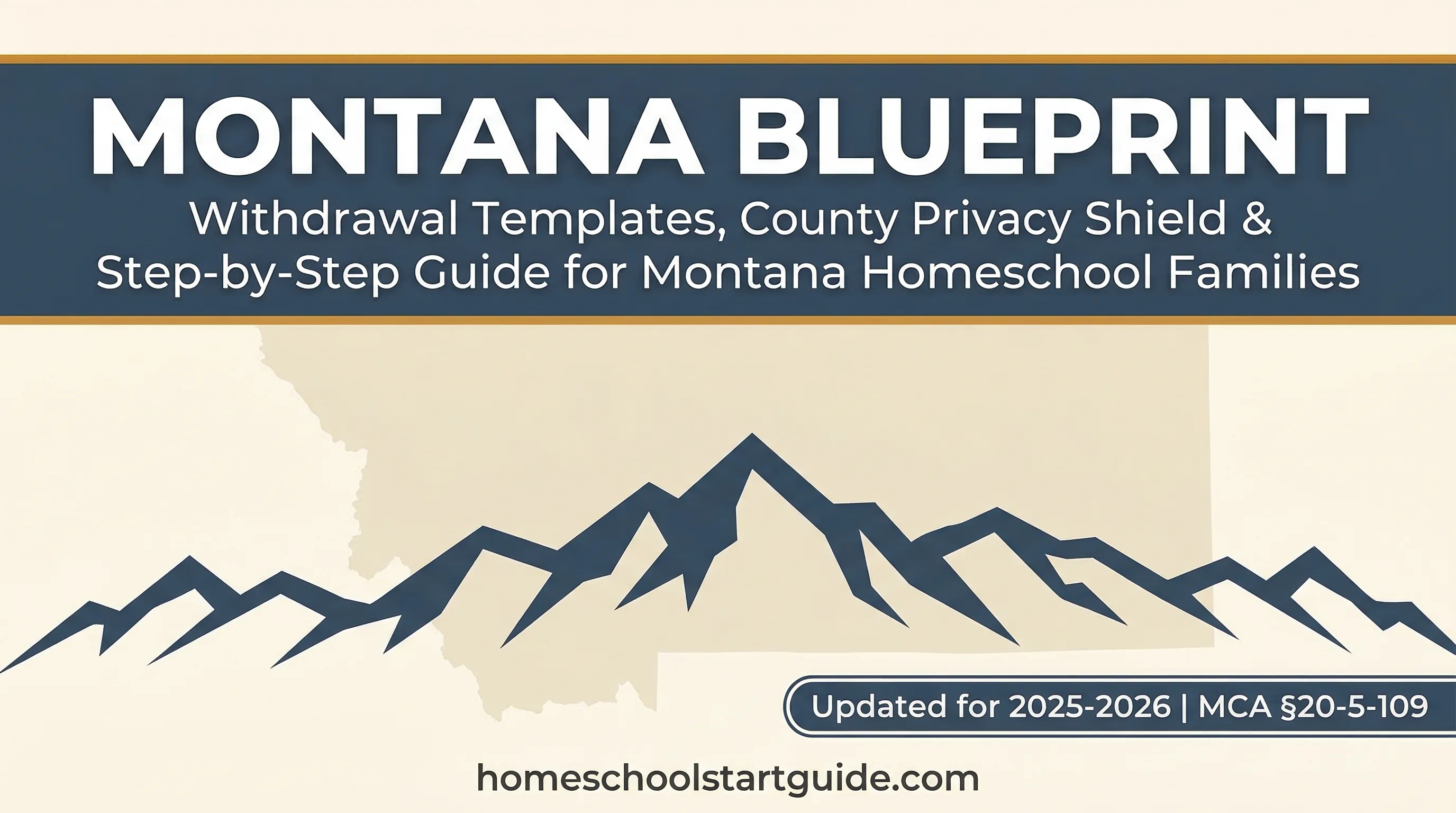 Montana Legal Withdrawal Blueprint — Your Complete Guide to Legally Withdrawing from School to Homeschool in Montana