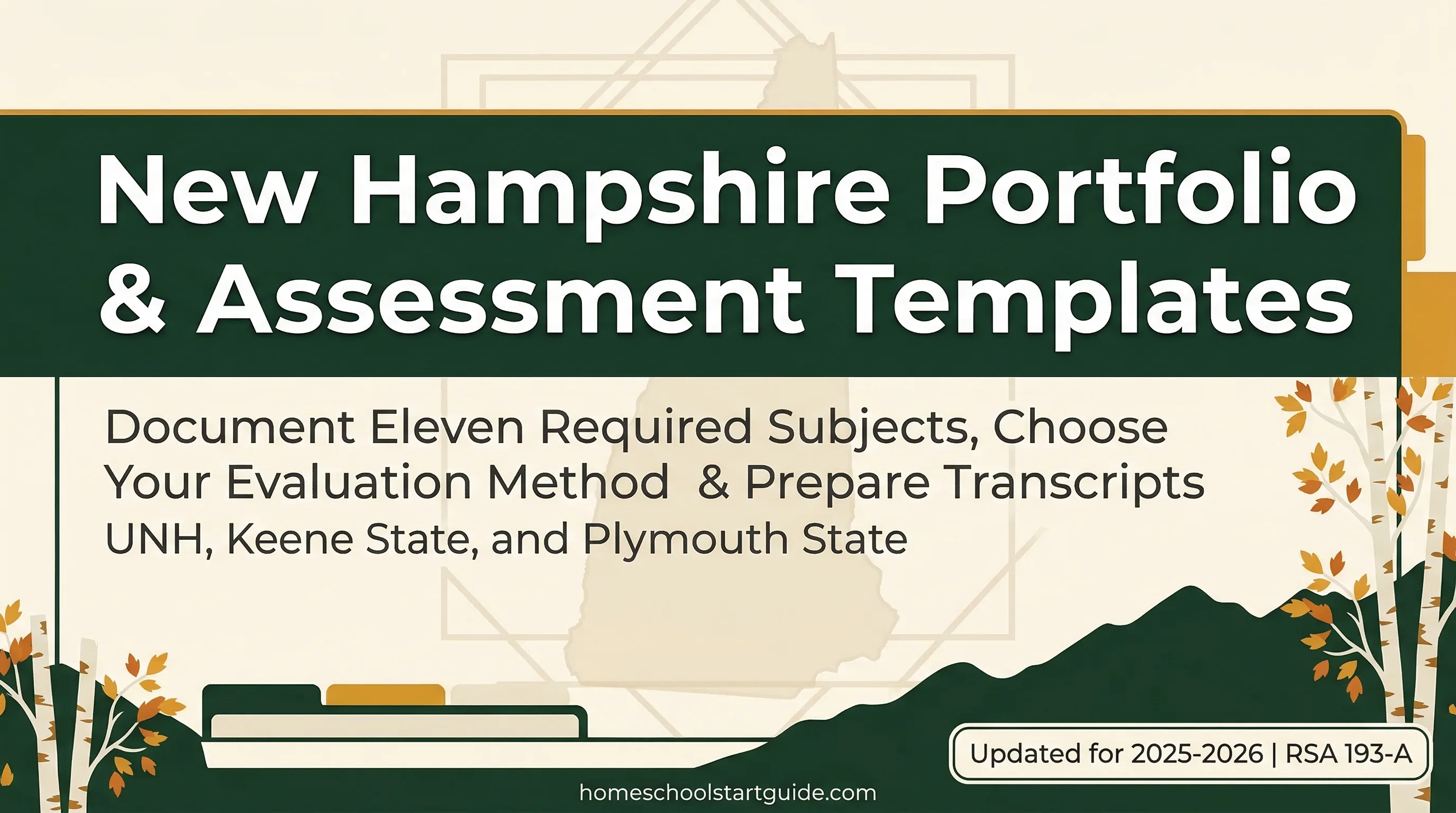 New Hampshire Portfolio & Assessment Templates — Choose Your Participating Agency, Prepare for All Four Evaluation Methods, and Build UNH-Ready Transcripts