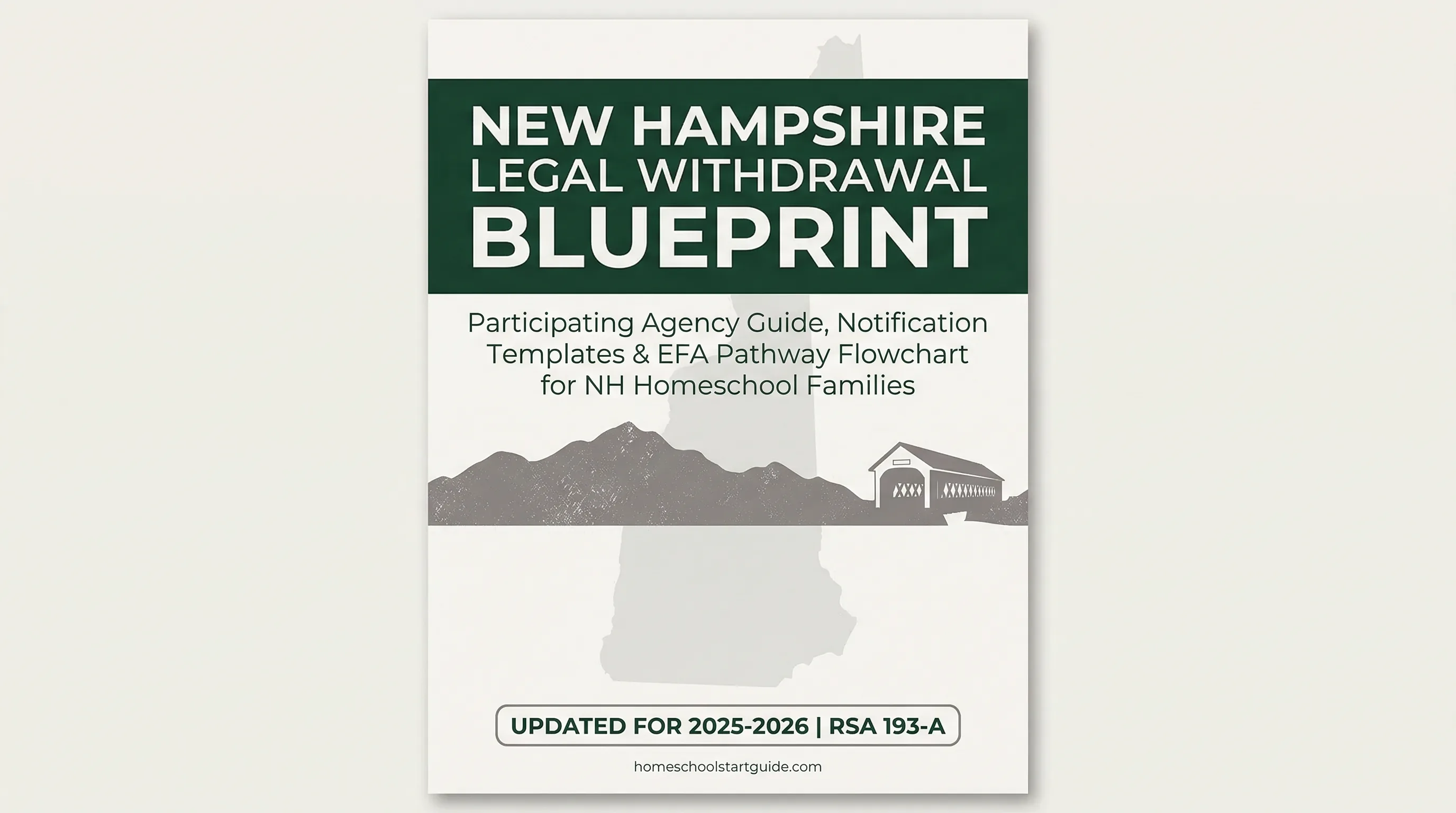 New Hampshire Legal Withdrawal Blueprint — Your Complete Guide to Legally Withdrawing from School to Homeschool in New Hampshire