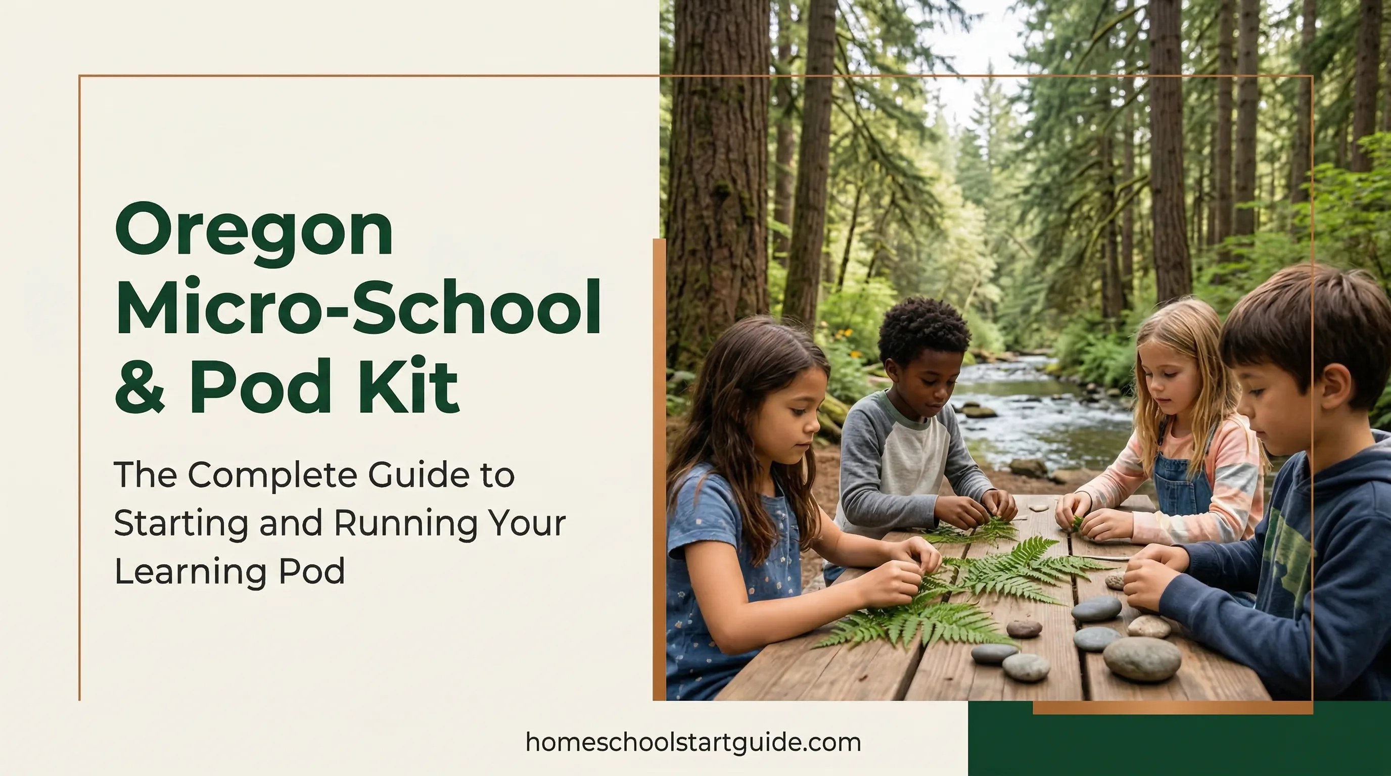 Oregon Micro-School & Pod Kit — The Complete Blueprint to Start, Run, and Legally Protect a Learning Pod in Oregon