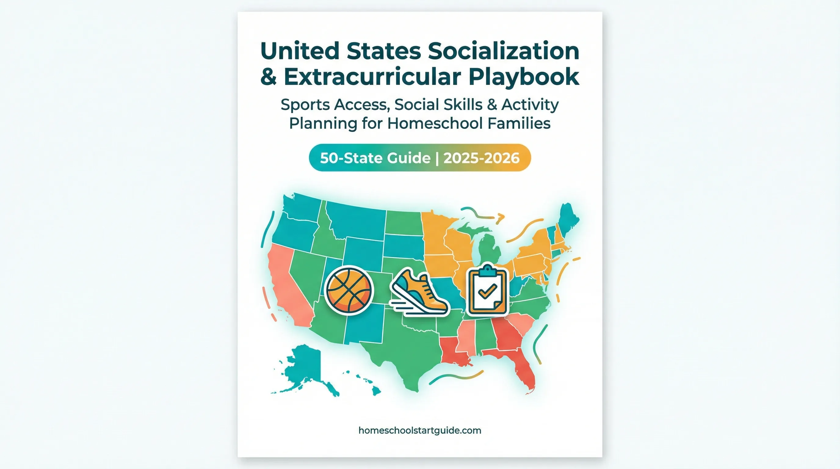 United States Socialization & Extracurricular Playbook — The Field Guide to Sports Access, Social Skills, and College-Ready Activities for Homeschoolers